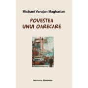 Povestea unui oarecare - Michael Varujan Magharian