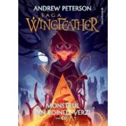 Saga Wingfeather. Cartea a 3-a. Monstrul din Roinele Verzi - Andrew Peterson