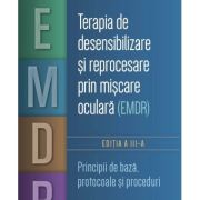 Terapia de desensibilizare si reprocesare prin miscare oculara…