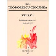 Vivat! Suita pentru pian nr. 1 - Livia Teodorescu Ciocanea