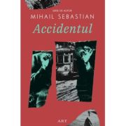 Accidentul - Mihail Sebastian