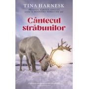 Cantecul strabunilor - Tina Harnesk