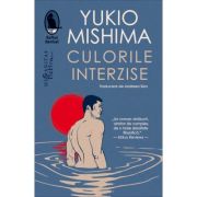 Culorile interzise - Yukio Mishima