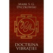 Doctrina vibratiei. O analiza a doctrinelor si a practicilor shivaismului casmirian - Mark S. G. Dyczkowski