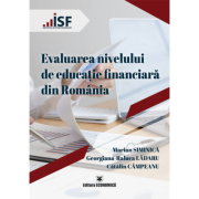 Evaluarea nivelului de educatie financiara din Romania - Marian Siminica