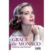 Grace de Monaco. Povestea unei printese - Jean des Cars