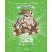 Iepurasi. Un dar pentru mama. Volumul 67. Disney. Biblioteca magica, editie de colectie