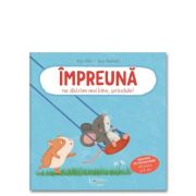 Impreuna ne distram mai bine, soricelule! - Lucy Barnard, Anja Kiel