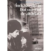 Indragostiti in Bucurestiul de altadata Vol. 4 - Mirela Vladimira Olteanu