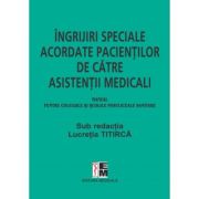 Ingrijiri speciale acordate pacientilor de asistenti medicali, pentru colegiile si scolile postliceale sanitare - Lucretia Titirca