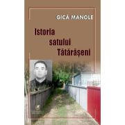 Istoria satului Tataraseni - Gica Manole