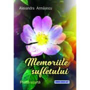 Memoriile sufletului - Alexandra Armasescu