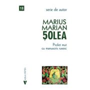 Profet mut cu manuscris rusesc - Marius Marian Solea