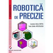 Robotica de precizie - Laurentiu Adrian Cartal