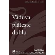 Vaduva plateste dublu - Gabriela Gheorghisor