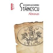 Abraxas (editie de buzunar) - Bogdan-Alexandru Stanescu