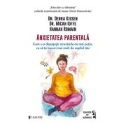 Anxietatea parentala - Debra Kissen