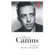 Carnete 1. Mai 1935 - februarie 1942 - Albert Camus