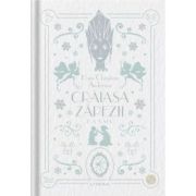 Craiasa Zapezii. Basme. Volumul 6. Biblioteca pentru copii - Hans Christian Andersen