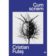 Cum scriem - Cristian Fulas