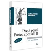 Drept penal. Partea speciala 2. Curs universitar. Editia a 2-a, revazuta si adaugita - Ana Alina Ionescu Dumitrache