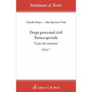 Drept procesual civil. Partea speciala. Caiet de seminar. Editia 7 - Alin Speriusi-Vlad, Claudia Rosu