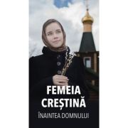 Femeia crestina inaintea Domnului