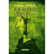 Ferma Gusterilor - Ion Toma Ionescu