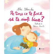 Pe tine ce te face sa te simti bine? - Alec Blenche