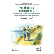 Pot sa rezolv problema asta - Kristina Kuzmic