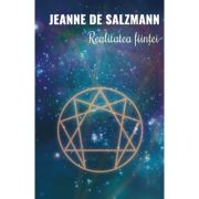 Realitatea fiintei. Cea de-a Patra Cale a lui Gurdjieff - Jeanne De Salzmann