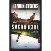 Sacrificiul - Henrik Fexeus