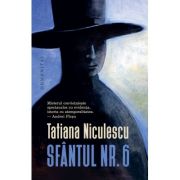 Sfantul nr. 6 - Tatiana Niculescu