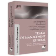 Tratat de management general. Volumul 1 - Istoria managementului. Cartea 1 - Scolile de management - Ion Stegaroiu