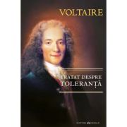 Tratat despre toleranta - Voltaire