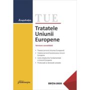 Tratatele Uniunii Europene. Editie actualizata la 15 ianuarie 2025