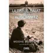 Ultimul baiat de la Auschwitz - Moshe Bomberg