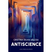 Antiscience - Cristina Silvia Valcea