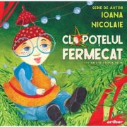 Clopotelul fermecat - Ioana Nicolaie