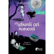 Cronicile corbului Edgar 3. Nebunii cei norocosi. Editie bilingva engleza-romana - Marcus Sedgwick