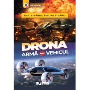 Drona: arma sau vehicul?! - Emil Strainu