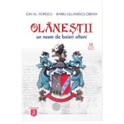 Olanestii. Un neam de boieri olteni - Barbu Ollanescu-Orendi, Ion Al. Popescu