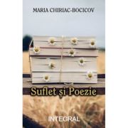 Suflet si poezie - Maria Chiriac-Bocicov