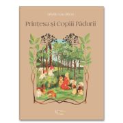 Printesa si Copiii Padurii - Sibylle Von Olfers