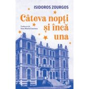 Cateva nopti si inca una - Isidoros Zourgos