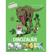 Dinozaurii. Stiai ca? Banda desenata - Thibault Guichon Laurier