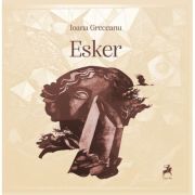 Esker - Ioana Greceanu
