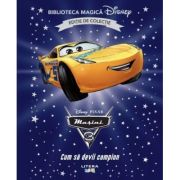 Masini 3. Cum sa devii campion. Volumul 71. Disney. Biblioteca magica, editie de colectie