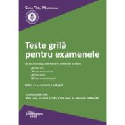 Teste grila pentru examenele de an, licenta si admitere in profesiile juridice. Editia a 9-a - Iosif R. Urs, Manuela Tabaras