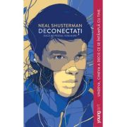 Deconectati - Neal Shusterman